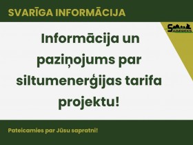 Informācija un paziņojums par siltumenerģijas tarifa projektu