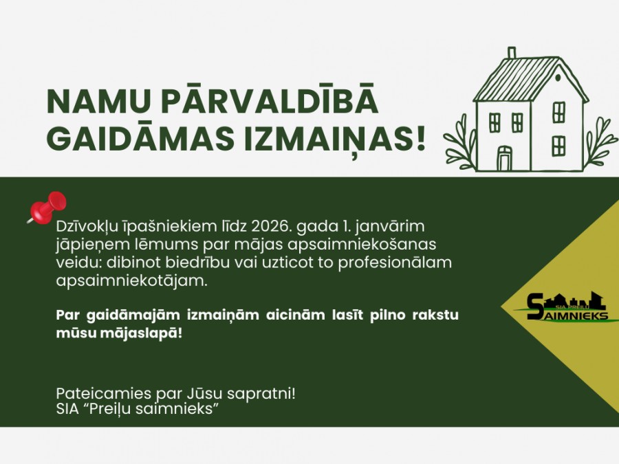 Namu pārvaldībā gaidāmas izmaiņas!