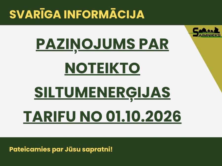 PAZIŅOJUMS PAR NOTEIKTO SILTUMENERĢIJAS TARIFU NO 01.10.2026