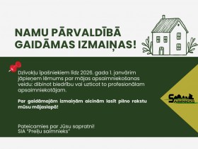 Namu pārvaldībā gaidāmas izmaiņas!