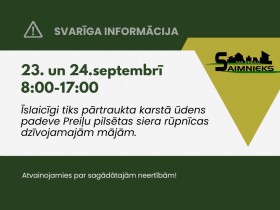 Karstā ūdens padeves pārtraukums Preiļu pilsētas siera rūpnīcas dzīvojamajām mājām.