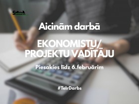 Aicinām pievienoties darbā EKONOMISTU/PROJEKTU VADĪTĀJU